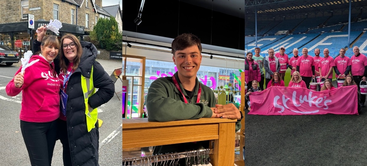 "St Luke’s Volunteers in action – two volunteers smiling at our Sheffield 10K event, a Retail volunteer helping out at The Moor shop, and a cheerful group photo from our Sheffield Wednesday bucket collection.