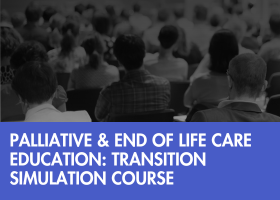 Palliative & End of Life Care Education: transition simulation course